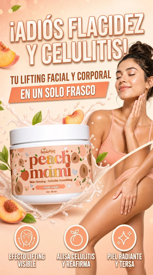 Peach Mami™: Adiós a la Flacidez y Celulitis - 60 ml
