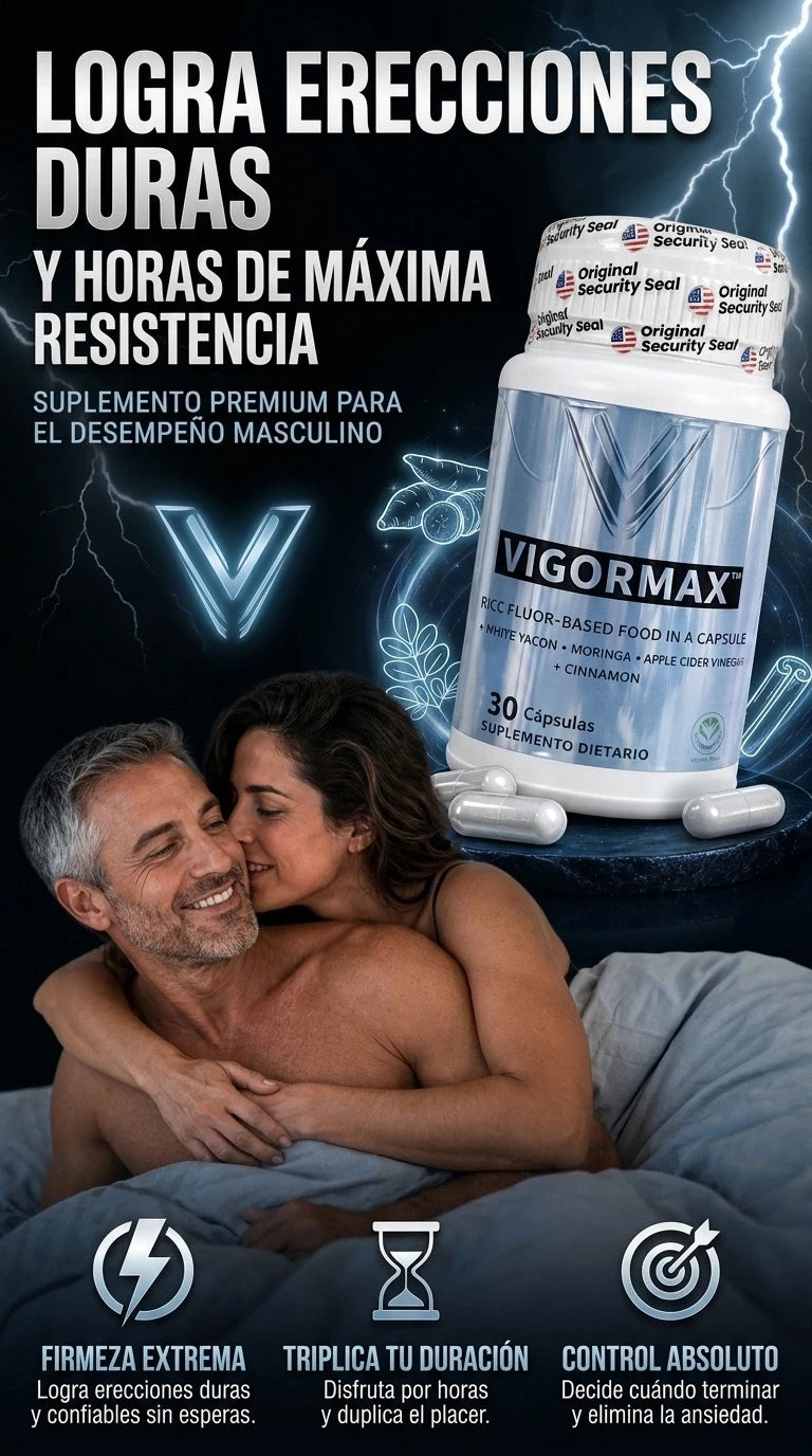 VIGORMAX™ Potencia sexual y máximo rendimiento desde el primer uso (30 Caps)